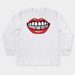 Brush Your Teeth Mouth Kids Long Sleeve T-Shirt